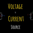 Voltage and Current Source
