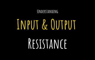 Input & Output Resistance